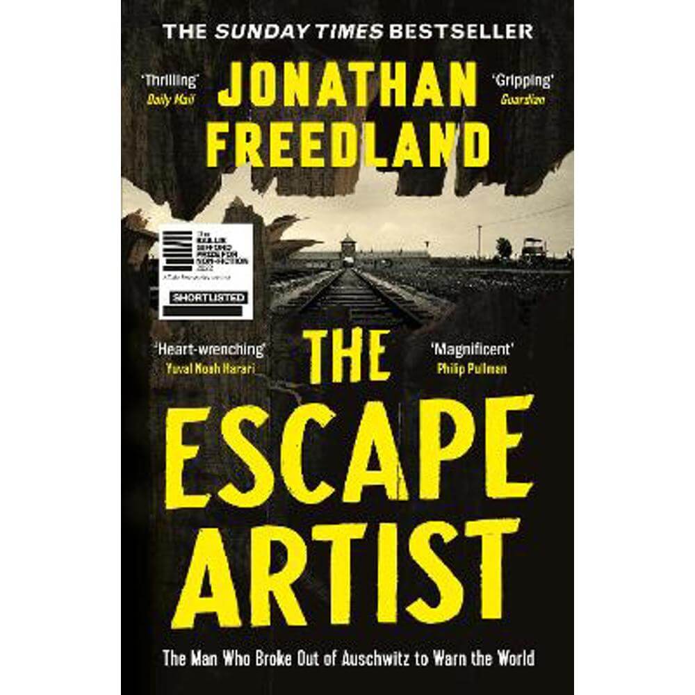 The Escape Artist: The Man Who Broke Out of Auschwitz to Warn the World (Paperback) - Jonathan Freedland